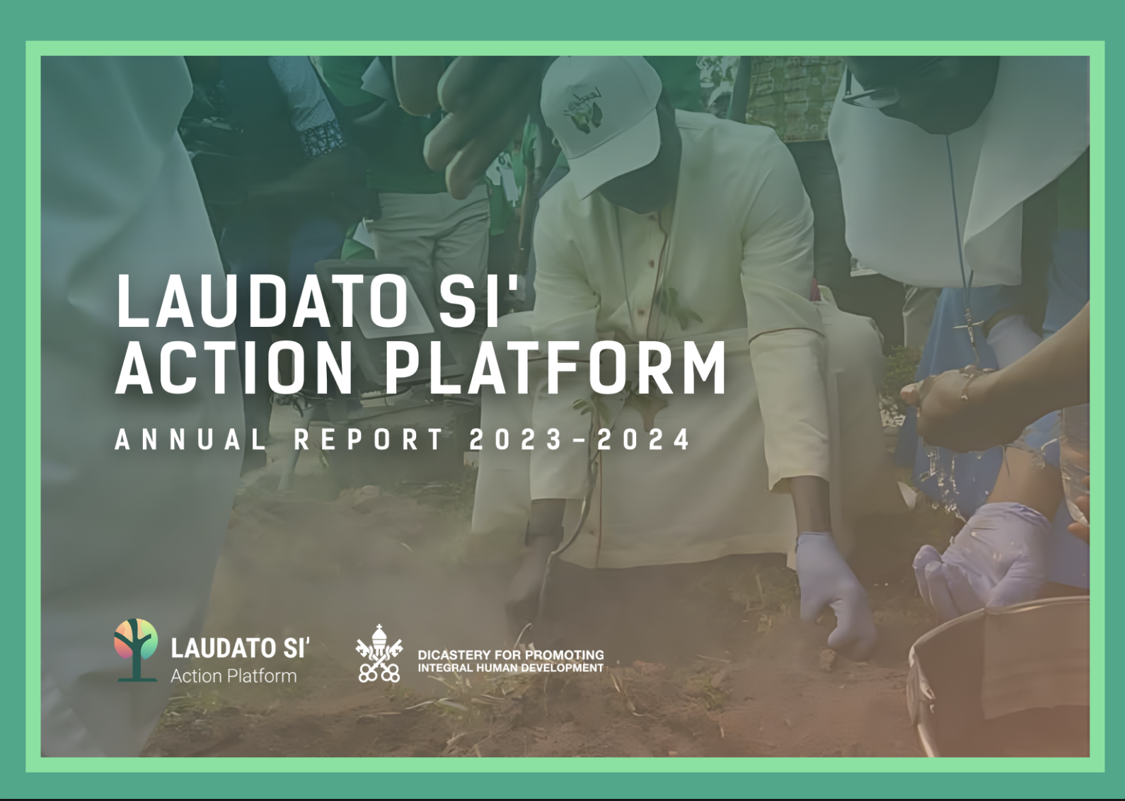 Lee el Informe Anual 2024 Plataforma de Acción Laudato Si